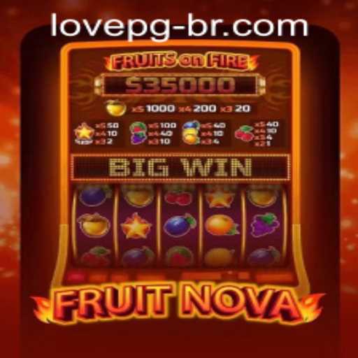 Unlock the Excitement of FruitNova with lovepg PH Login